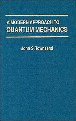 A Modern Approach To Quantum Mechanics / Edition 1