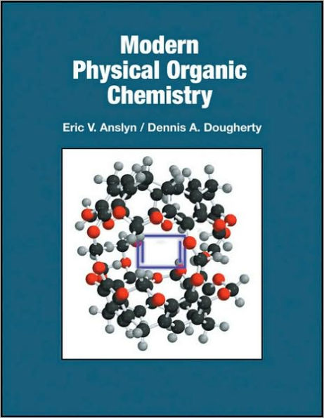 Modern Physical Organic Chemistry / Edition 1