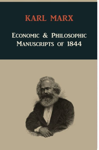 Economic & Philosophic Manuscripts of 1844 by Karl Marx, Paperback ...