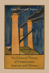 Title: The General Theory of Employment Interest and Money, Author: John Maynard Keynes