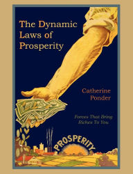 Title: The Dynamic Laws of Prosperity, Author: Catherine Ponder