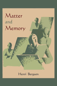 Title: Matter and Memory, Author: Henri Bergson