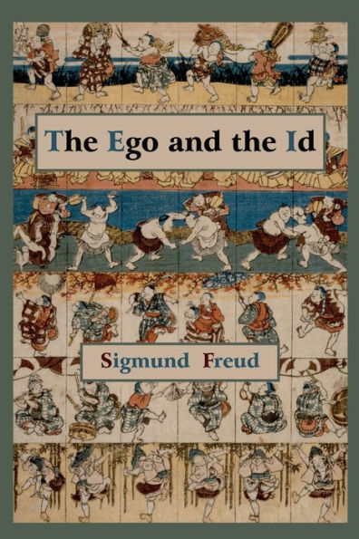 The Ego and the Id - First Edition Text