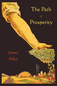 Title: The Path of Prosperity, Author: James Allen