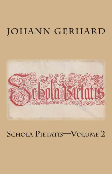 Schola Pietatis: Volume 2