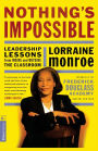 Nothing's Impossible: Leadership Lessons From Inside And Outside The Classroom