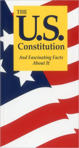 Title: The U.S. Constitution And Fascinating Facts About It, Author: Terry L. Jordan