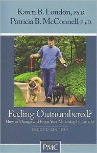 Title: Feeling Outnumbered?: How to Manage and Enjoy You Multi-Dog Household, Author: Karen B. London