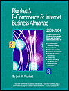 Plunkett's E-Commerce and Internet Business Almanac 2003-2004