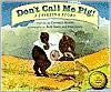 Don't Call Me Pig! A Javelina Story