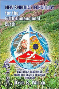 Title: New Spiritual Technology for the Fifth Dimension, Author: David Miller