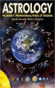 Title: The Explorer Race Series (Book 14): 12 Planets, 12 Signs PLUS, the Thirteenth Sign and A Planet to Balance Mother Earth: Planet Personality and Signs, Author: Robert Shapiro