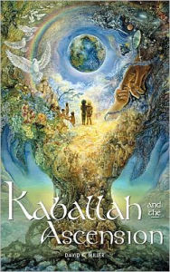 Title: Kaballah and the Ascension, Author: David K. Miller