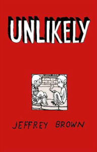 Title: Unlikely, Author: Jeffrey Brown