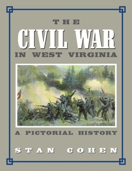 Civil War in West Virginia: A Pictorial History