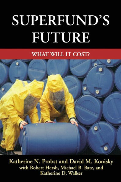 Superfund's Future: What Will It Cost / Edition 1