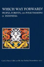 Which Way Forward: People, Forests, and Policymaking in Indonesia / Edition 1