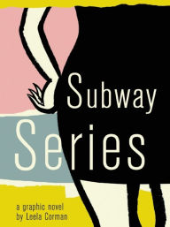 Title: Subway Series, Author: Leela Corman