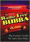 Title: Best of Radio Free Bubba / Edition 1, Author: Meg Barnhouse