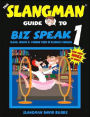 Biz Speak 1: Slang, Idioms and Jargon Used in Business English