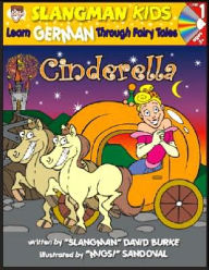 Title: Cinderella: Level 1: Learn German Through Fairy Tales, Author: David Burke