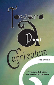 Title: Toward a Poor Curriculum, Author: Madeleine R. Grumet