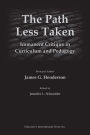 The Path Less Taken: Immanent Critique in Curriculum and Pedagogy