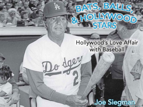 Bats, Balls, and Hollywood Stars: Hollywood's Love Affair with Baseball