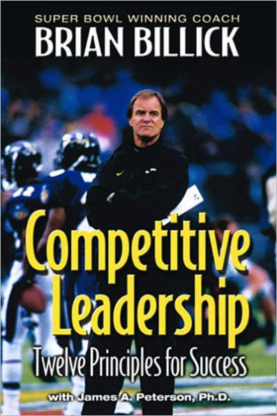 Competitive Leadership: Twelve Principles for Success