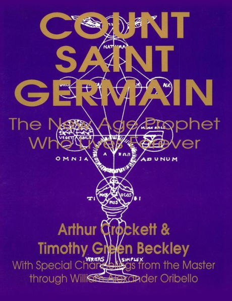 Count Saint Germain - The New Age Prophet Who Lives Forever