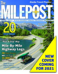 Free computer ebooks pdf download The MILEPOST 2021: Alaska Travel Planner English version by Milepost