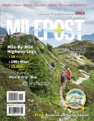 Epub books free download for ipad The MILEPOST 2023: Alaska Travel Planner 9781892154576