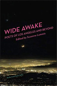 Title: Wide Awake: Poets of Los Angeles and Beyond, Author: Suzanne Lummis