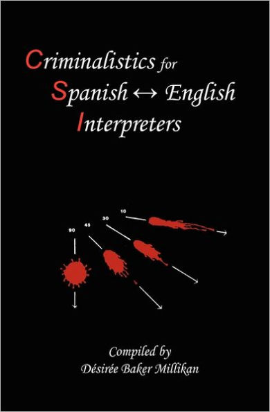 Criminalistics for Spanish-English Interpreters