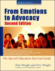 Title: Wrightslaw: The Special Education Survival Guide: from Emotions to Advocacy, 2nd Edition: from Emotions to Advocacy, 2nd Edition / Edition 2, Author: Peter W. Wright