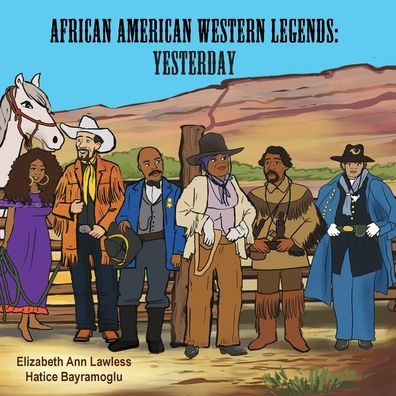 African American Western Legends: Yesterday
