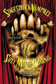 Title: Stagestruck Vampires and Other Phantasms, Author: Suzy McKee Charnas