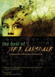 Title: The Best of Joe R. Lansdale, Author: Joe R. Lansdale
