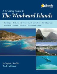 Title: A Cruising Guide to the Windward Islands, Author: Stephen J Pavlidis
