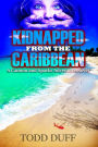 Kidnapped from the Caribbean: A Cannon and Sparks Adventure Novel