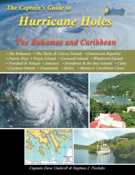 The Captain's Guide to Hurricane Holes: The Bahamas and Caribbean