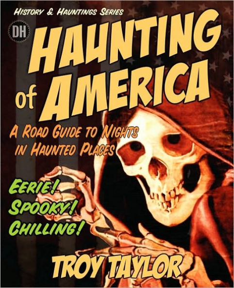 The Haunting of America: Ghosts & Legends of America's Haunted Past