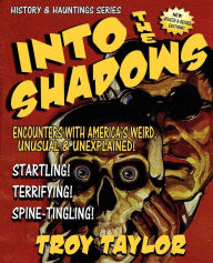 Title: Into the Shadows, Author: Troy Taylor