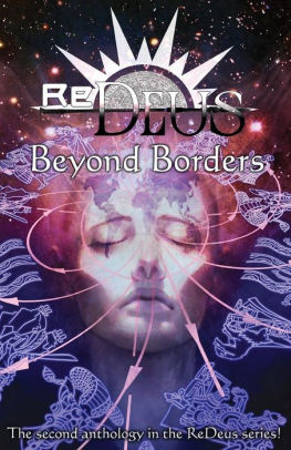 ReDeus: Beyond Borders