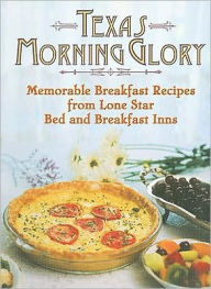 Title: Texas Morning Glory, Author: Barry Shlachter