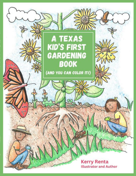 A Texas Kid's First Gardening Book