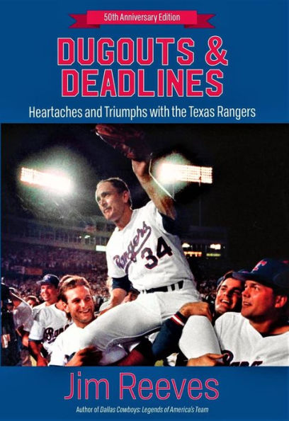 Dugouts and Diamonds: Heartaches and Triumphs With the Texas Rangers