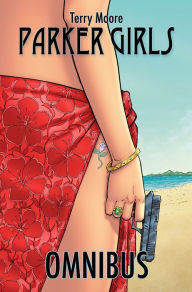 Free books in pdf download Parker Girls Omnibus by Terry Moore  (English Edition) 9781892597977