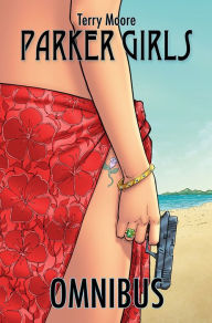 Title: Parker Girls Omnibus, Author: Terry Moore