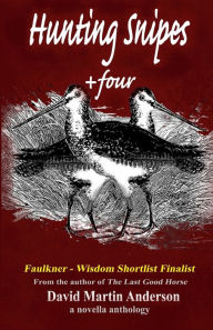 Title: Hunting Snipes +four, Author: David Martin Anderson